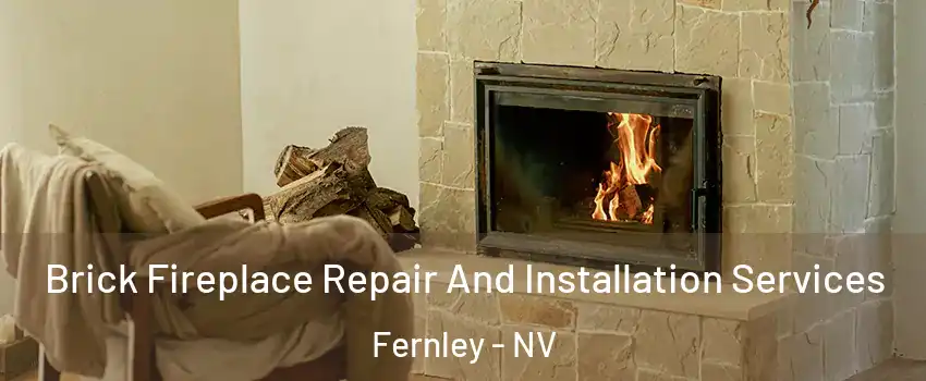  Brick Fireplace Repair And Installation Services Fernley - NV