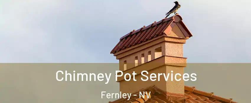  Chimney Pot Services Fernley - NV