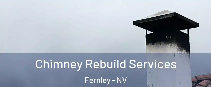  Chimney Rebuild Services Fernley - NV