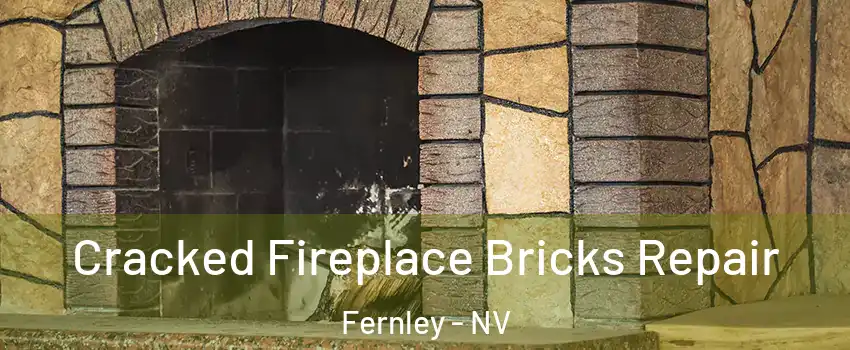  Cracked Fireplace Bricks Repair Fernley - NV