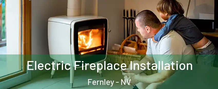  Electric Fireplace Installation Fernley - NV