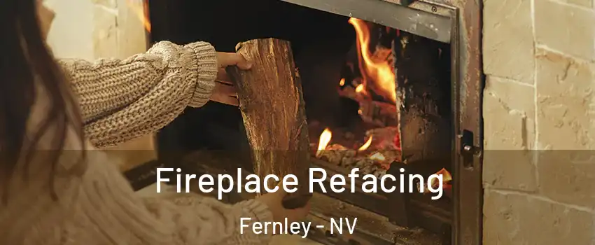  Fireplace Refacing Fernley - NV