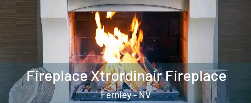  Fireplace Xtrordinair Fireplace Fernley - NV