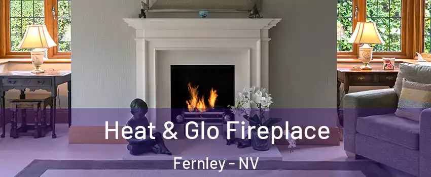  Heat & Glo Fireplace Fernley - NV
