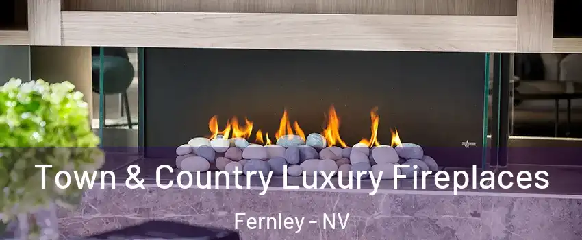  Town & Country Luxury Fireplaces Fernley - NV