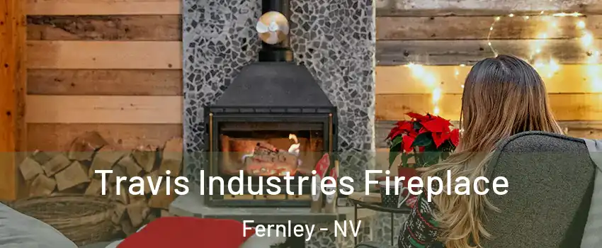 Travis Industries Fireplace Fernley - NV