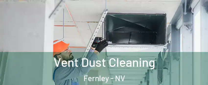  Vent Dust Cleaning Fernley - NV
