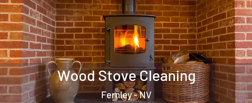  Wood Stove Cleaning Fernley - NV